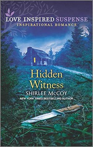 Hidden Witness (Love Inspired Suspense) by Shirlee McCoy