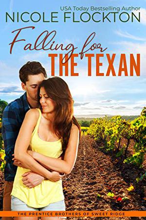 Falling for the Texan (Prentice Brothers of Sweet Ridge #2)