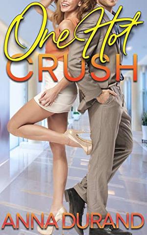 One Hot Crush (Hot Brits #3)
