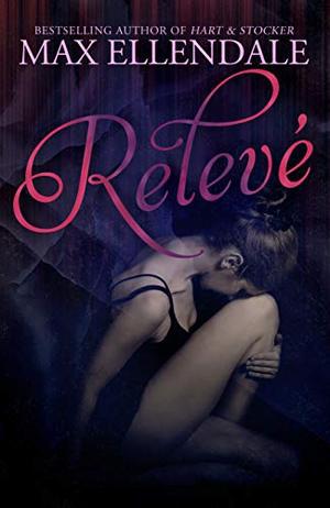 Relevé by Max Ellendale, Victoria Miller