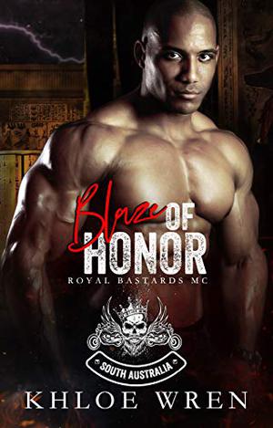 Blaze of Honor by Khloe Wren