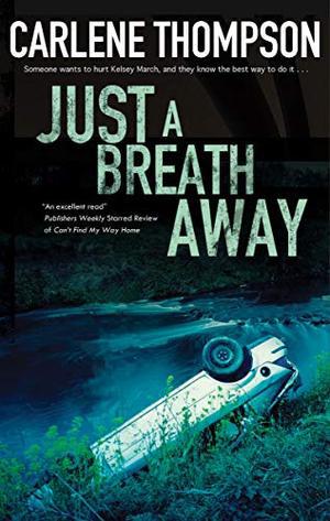 Just a Breath Away by Carlene Thompson