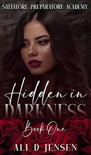 Hidden in Darkness by Ali D. Jensen