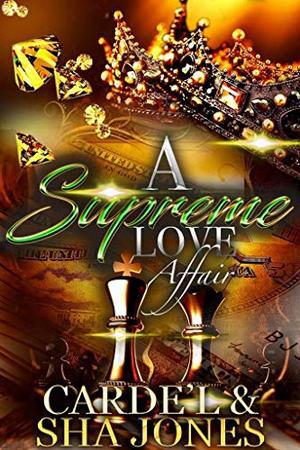A Supreme Love Affair by Sha Jones, Carde'l Edens
