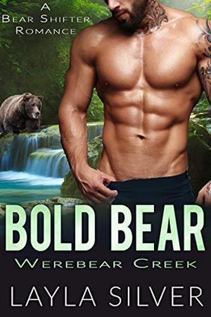 Bold Bear: A Bear Shifter Romance (Werebear Creek #5)