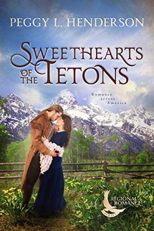 Sweethearts of the Tetons (Regional Romance #2)