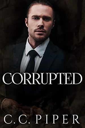 Corrupted (The Billionaire's Secret Club #8)