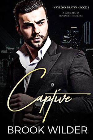 Captive (Krylova Bratva #1)