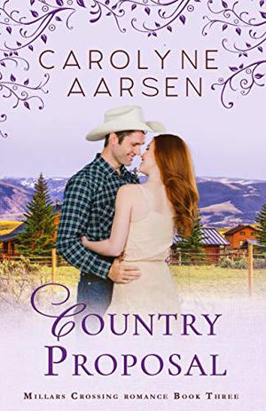 Country Proposal (Millar's Crossing #3)