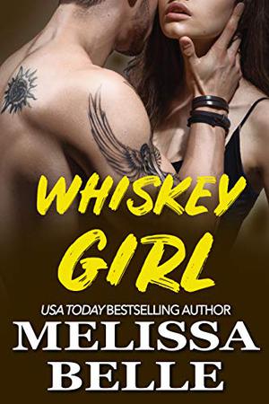 Whiskey Girl by Melissa Belle
