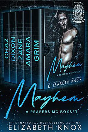 Mayhem: A Reapers MC Boxset by Elizabeth Knox