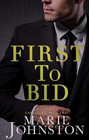 First to Bid: A Bachelor Auction Romance (Unraveled #2)