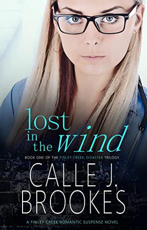 Lost in the Wind by Calle J. Brookes