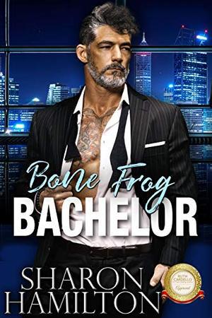 Bone Frog Bachelor (Bachelor Tower Series) by Sharon Hamilton