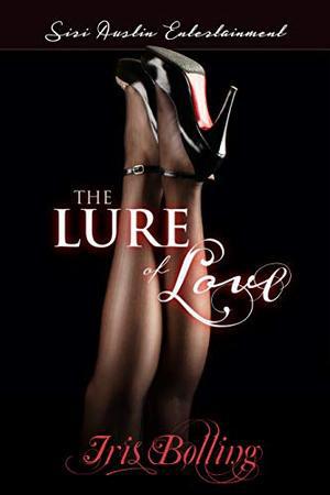 The Lure of Love by Iris Bolling