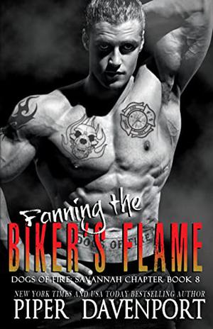 Fanning the Biker's Flame (Dogs of Fire MC: Savannah Chapter #8)
