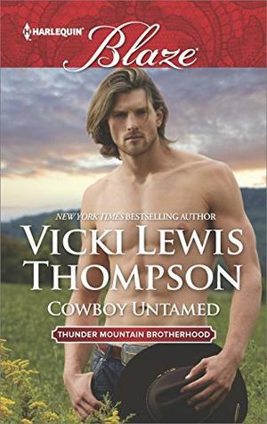 Cowboy Untamed (Thunder Mountain Brotherhood #7)