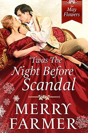 'Twas the Night Before Scandal (The May Flowers #8)