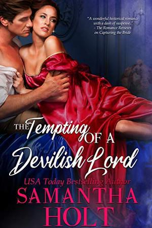 The Tempting of a Devilish Lord by Samantha Holt