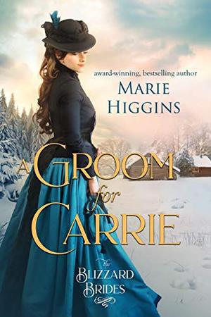 A Groom for Carrie by Marie Higgins