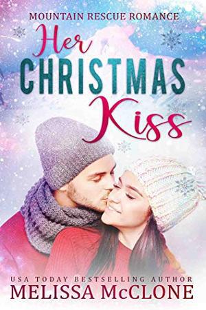 Her Christmas Kiss (Mountain Rescue Romance #3)