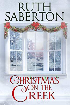 Christmas on the Creek by Ruth Saberton