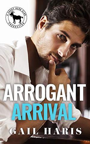 Arrogant Arrival (Cocky Hero Club #1)