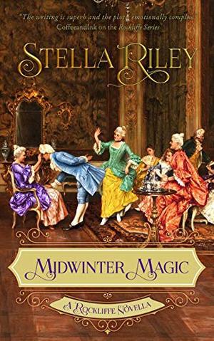 Midwinter Magic: A Rockliffe Novella (Rockliffe #7)