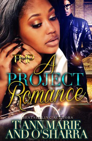 A Project Romance by T'Ann Marie, O'Sharra