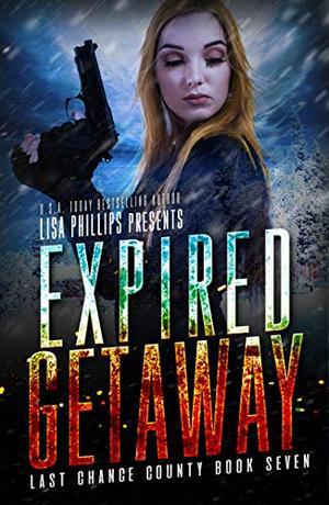 Expired Getaway by Lisa Phillips