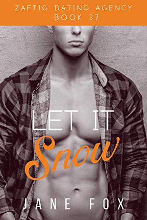 Let It Snow (Zaftig Dating Agency #37)