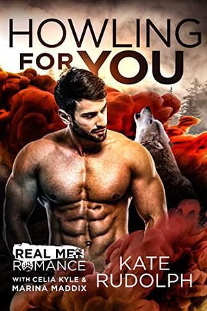 Howling for You (Real Men Romance Season One #1)