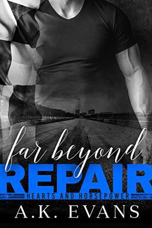 Far Beyond Repair (Hearts & Horsepower #3)