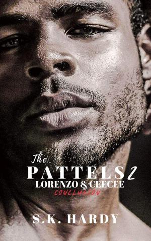 THE PATTELS 2: LORENZO & CEECEE by S.K. Hardy