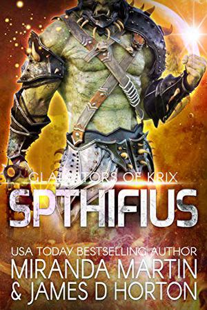 Spthifius by Miranda Martin, James D. Horton