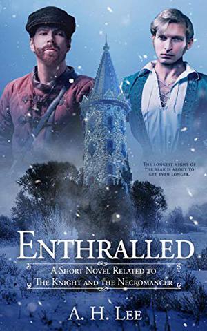 Enthralled (The Knight and the Necromancer #1)