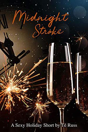 Midnight Stroke by Té Russ
