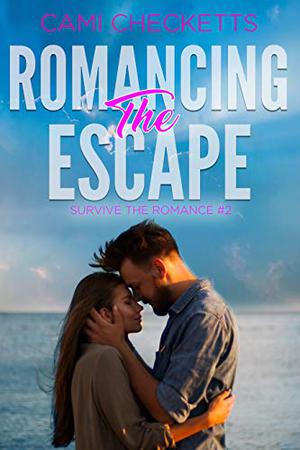 Romancing the Escape (Survive the Romance #2)