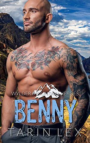 Benny: Mountain Man Cop and BBW Romance by Tarin Lex