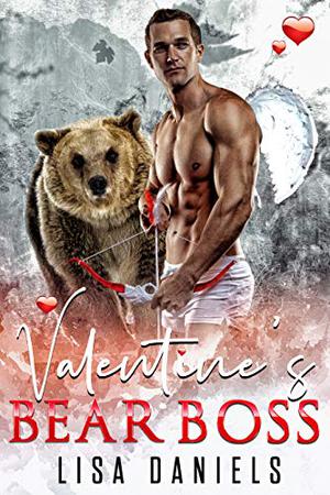 Valentine’s Bear Boss by Lisa Daniels
