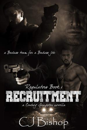 Recruitment: Regulators Book 1 by C.J. Bishop