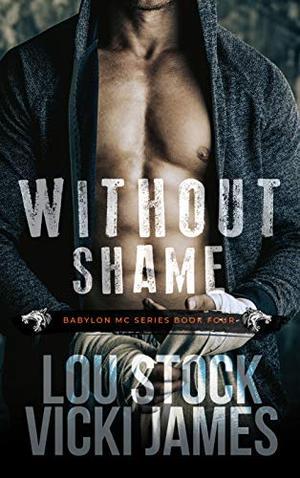 Without Shame (Babylon MC #4)
