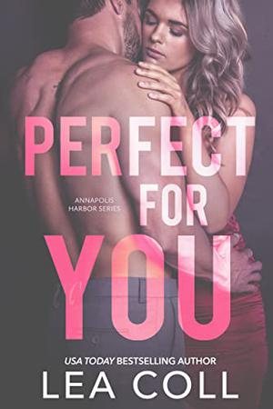 Perfect for You (Annapolis Harbor #3)