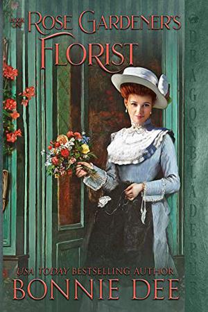 Rose Gardner's Florist by Bonnie Dee