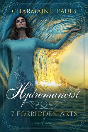 Hydromancist: Art of Water by Charmaine Pauls