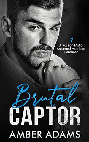 Brutal Captor 1 by Amber Adams