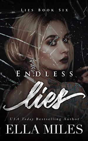 Endless Lies by Ella Miles