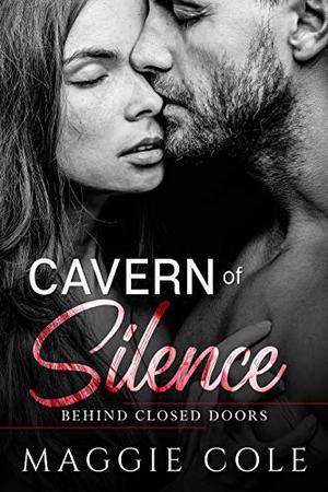 Cavern of Silence: A Military Romance by Maggie Cole