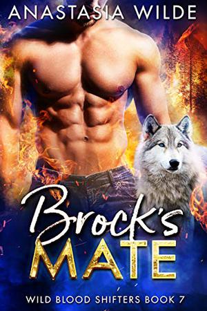 Brock's Mate (Wild Blood Shifters #7)