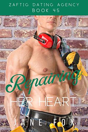 Repairing Her Heart (Zaftig Dating Agency #45)